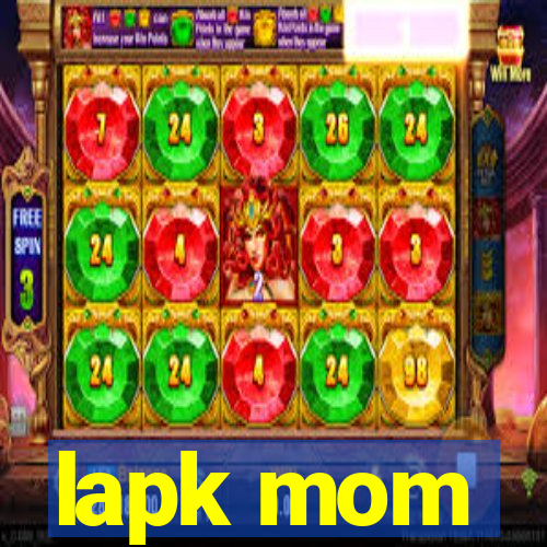 lapk mom